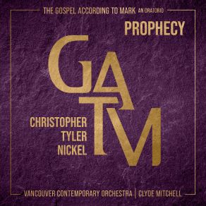 Download track The Gospel According To Mark - Prophecy: II. The Entry Into Jerusalem (Edit) Clyde Mitchell, Vancouver Contemporary Orchestra