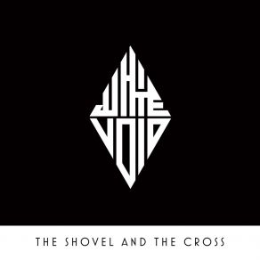 Download track The Shovel And The Cross White Void