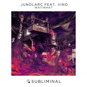 Download track Waitwhat (Extended Mix) Junolarc, Iiino