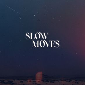 Download track Fade Away (Delta Wave) Slow Moves