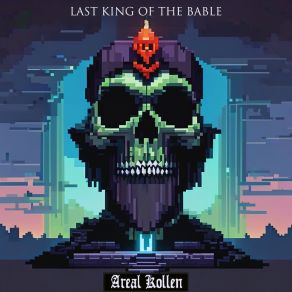 Download track Last King Of The Bable (Instrumental) Areal Kollen