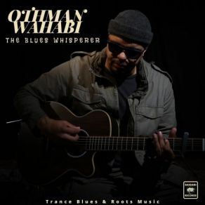 Download track The Blues Whisperer Othman Wahabi