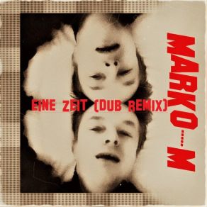 Download track Eine Zeit Marko-M