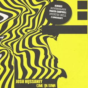 Download track Come On Down (Scurrilous Remix) Josh HussaneyScurrilous