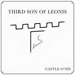 Download track Castle O'Nis Third Son Of Leonis