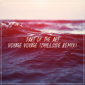 Download track Voyage Voyage (Chillside Radio Edit) Part Of The ArtChillside