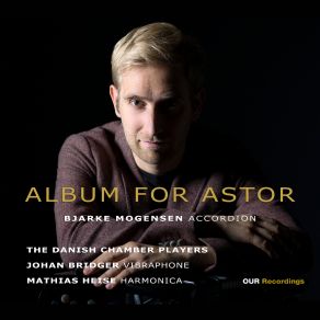 Download track Despertar: Cadenza (Arr. B. Mogensen For Accordion Solo) Danish Chamber Players, Bjarke Mogensen, Johan Bridger, Mathias Heise