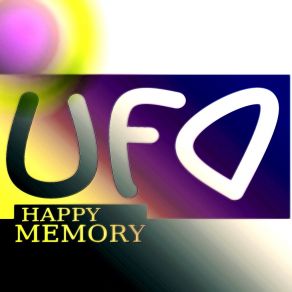 Download track Happy Memory (Dimension Art Mix) UFO