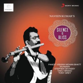 Download track Silence Is Bliss Naveen KumarSivamani, Ojas Adhiya