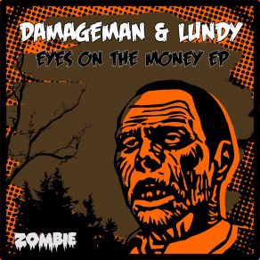 Download track Eyes On The Money Damageman, Lundy