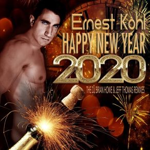 Download track Happy New Year 2020 (The DJ Brian Howe & Jeff Thomas Radio Remix) Ernest KohlBrian Howe