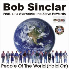 Download track People Of The World (Mixshow) Steve Edwards, Lisa Stansfield, Bob Sinclar