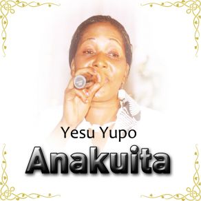 Download track Yesu Yupo Anakuita Charles Jangalason