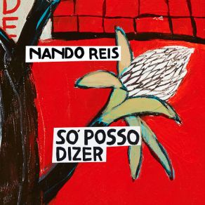 Download track Só Posso Dizer (São Paulo) Nando Reis