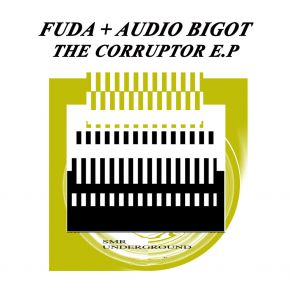 Download track The Corruptor (Audio Bigot Remix) FudaAudio Bigot