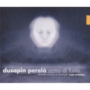 Download track I. L'Utero Nero - Scene 3 Pascal Dusapin