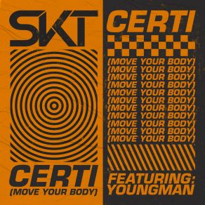 Download track Certi (Move Your Body) (VIP) Bill YoungmanThe Vip