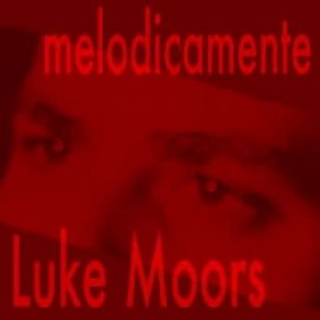 Download track Melodicamente Luke Moors