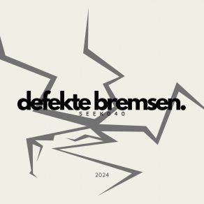 Download track Bremsen Defekt SEEK040