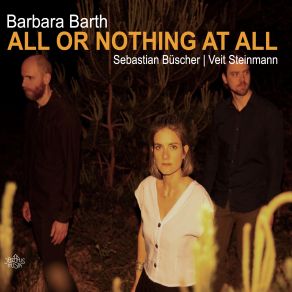 Download track What Are You Doing The Rest Of Your Life Barbara Barth, Sebastian Büscher, Veit Steinmann