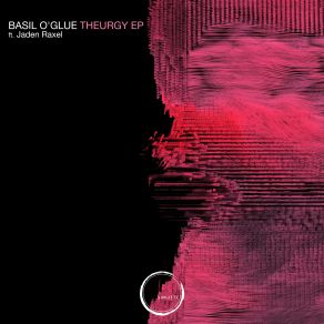 Download track Theurgy (Jaden Raxel Remix) Basil O'Glue