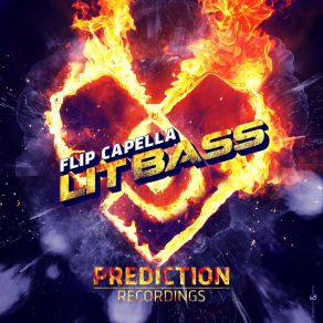 Download track Lit Bass (Extended Mix) Flip Capella