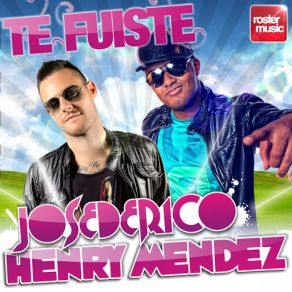 Download track Te Fuiste (Willy Fontana Remix) Jose De Rico