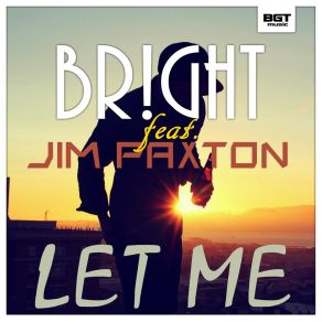 Download track Let Me (Dub Mix) Jim PaxtonBr! Ght