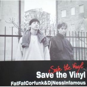 Download track Save The Vinyl - Skit Fatfatcorfunk, Dj NessInfamous