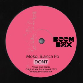 Download track Dont (Original Mix Remastered 2019) Bianca Po