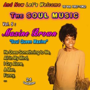 Download track I Don't Need You No More Maxine Brown