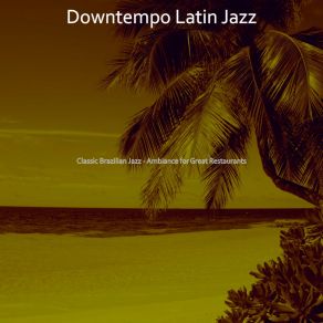 Download track Quiet Backdrops For Beach Bars Downtempo Latin Jazz