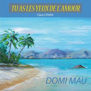 Download track Tu As Les Yeux De L'amour Clara CITARA