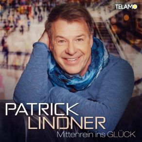 Download track Es Gibt Nur Dieses Leben Patrick Lindner