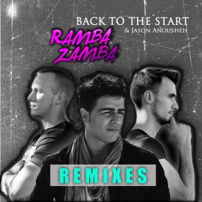 Download track Back To The Start (Rttr Remix Radio Edit) Jason AnoushehRTTR