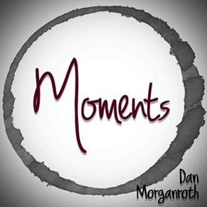 Download track Just For Now (I'm Out) Dan Morganroth