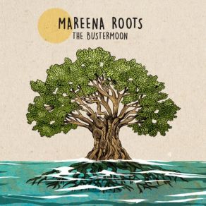 Download track Mareena Roots The Bustermoon