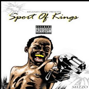 Download track Sport Of Kings Mizzo