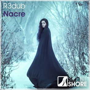 Download track Nacre (Original Mix) R3dub