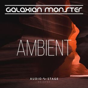 Download track Planetary (Ambient Galaxy Mix) Galaxian Monster