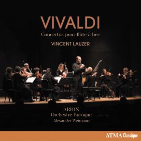 Download track Violin Concerto In G Major, RV 312 (Arr. J. Cassignol For Recorder, Strings & Continuo): I. Allegro Molto Alexander Weimann, Arion Orchestre Baroque, Vincent Lauzer