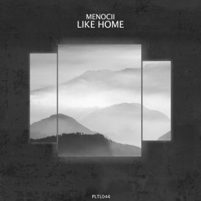 Download track Like Home (Short Edit) Menocii