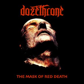 Download track The Tomb Of Despots Dozethrone