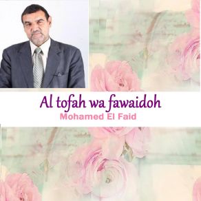 Download track Al Tofah Wa Fawaidoh, Pt. 2 Mohamed El Faid