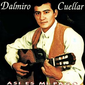 Download track Que Hermoso Sueño Soñe Dalmiro Cuellar