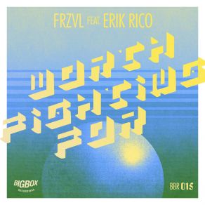 Download track Worth Fighting For (FRZVL Instrumental Mix) Erik Rico