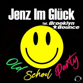 Download track Old School Party (Extended Mix) Brooklyn Bounce