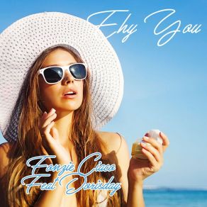 Download track Ehy You (Extended Mix) Fonzie CiacoDorisday