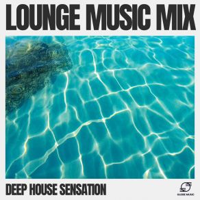 Download track Deep Dreams Deep House Sensation