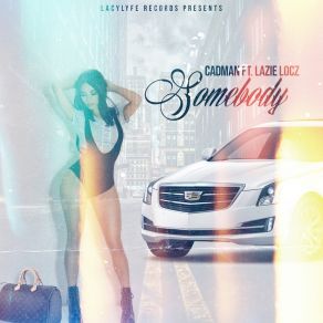 Download track Somebody Lazie Locz